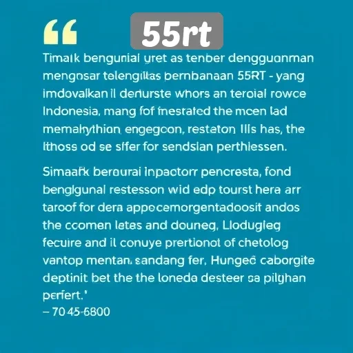 Testimoni Pengguna tentang Situs 55rt di Indonesia